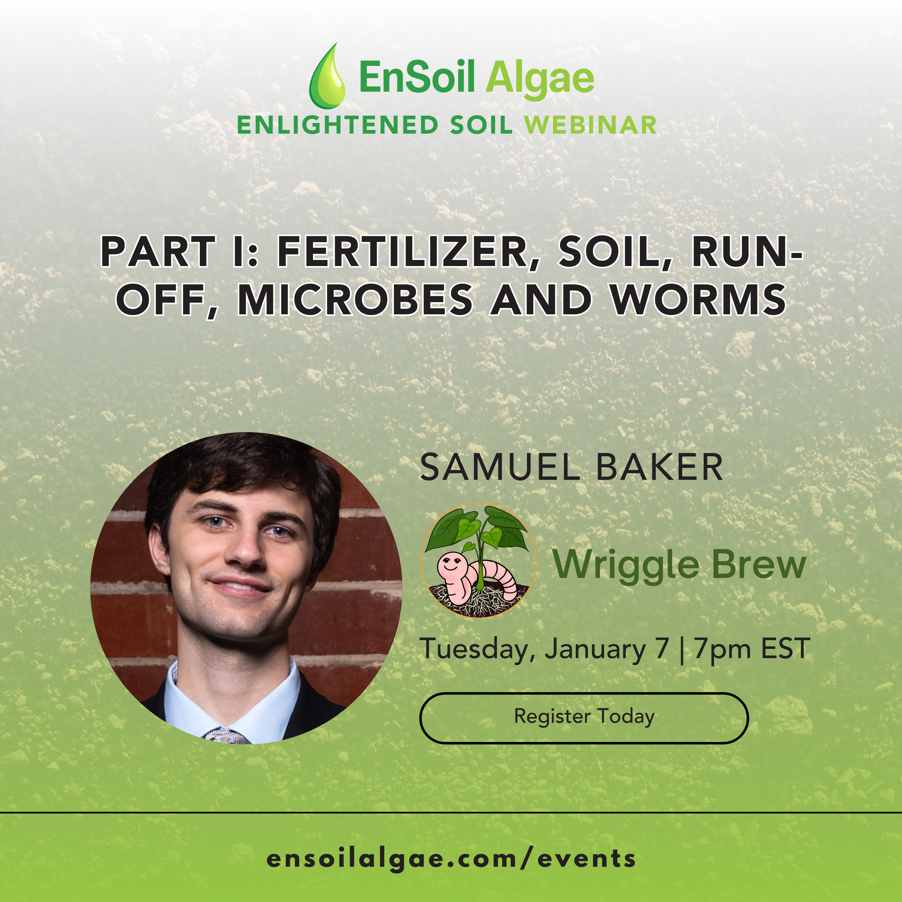 Part I: Fertilizer, Soil, Run-off, Microbes and Worms